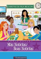 Livro - Garotas Da Rua Beacon - Más Notícias/Boas Notícias