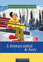 Livro - Garotas Da Rua Beacon Viagens Inesqueciveis - A Aventura Radical De Avery