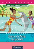 Livro - Garotas Da Rua Beacon Viagens Inesqueciveis - Katani De Férias Na Jamaica