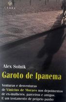Livro Garoto de Ipanema - Biografia Vinicius de Moraes - Alex Solnik - Códex Livro Garoto de Ipanema - Biografia Vinicius de Moraes - Alex Solnik - Códex
