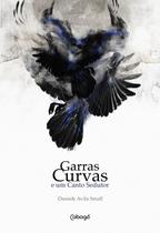 Livro - Garras curvas e um canto sedutor
