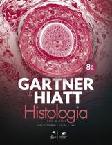 Livro - Gartner & Hiatt - Histologia Texto e Atlas Livro - Gartner & Hiatt - Histologia Texto e Atlas