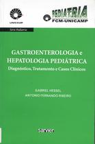Livro - Gastroenterologia pediátrica - UNICAMP Livro - Gastroenterologia pediátrica - UNICAMP