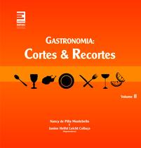 Livro - Gastronomia : Cortes e recortes - Volume 2