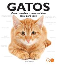 Livro - Gatos : Como escolher o companheiro ideal para você Livro - Gatos : Como escolher o companheiro ideal para você
