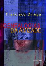 Livro - Genealogias da amizade