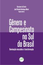 Livro - Gênero e campesinato no sul do brasil