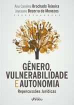 Livro - GÊNERO, VULNERABILIDADE E AUTONOMIA: REPERCUSSÕES JURÍDICAS - 1ª ED - 2020