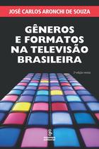 Livro - Gêneros e formatos na televisão brasileira Livro - Gêneros e formatos na televisão brasileira