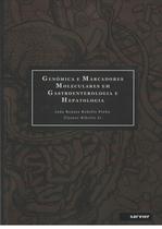 Livro - Genômica e marcadores moleculares em gastroenterologia e hepatologia