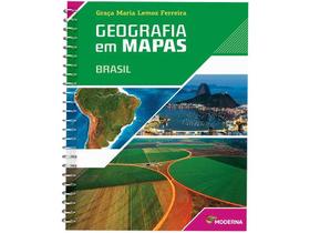 Livro Geografia em Mapas Brasil Geografia - Graça Maria Lemos Ferreira