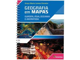 Livro Geografia em Mapas Europa, Ásia, Oceania e - Antártida Geografia Graça Maria Lemos Ferreira