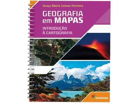 Livro Geografia em Mapas Introdução à Cartografia - 6º Ano até o 3º Ano do Ensino Médio Graça Maria