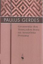 Livro - Geometria dos Trançados Bora na Amazônia Peruana Livro - Geometria dos Trançados Bora na Amazônia Peruana