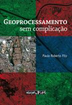 Livro - Geoprocessamento sem complicação Livro - Geoprocessamento sem complicação