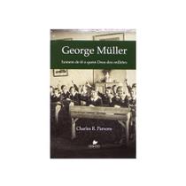 Livro: George Muller: Homem De Fé A Quem Deus Charles R. Parsons - VIDA NOVA