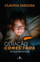 Livro - GERAÇÃO CONECTADA Livro - GERAÇÃO CONECTADA