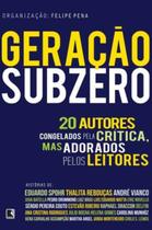 Livro - Geração subzero: 20 autores congelados pela crítica, mas adorados pelos leitores Livro - Geração subzero: 20 autores congelados pela crítica, mas adorados pelos leitores