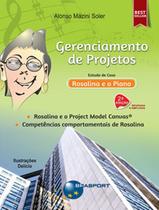 Livro - Gerenciamento De Projetos - Estudo De Caso - Rosalina E O Piano - 2ª Ed