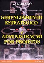 Livro - Gerenciamento Estratégico e Administração de Projetos Livro - Gerenciamento Estratégico e Administração de Projetos