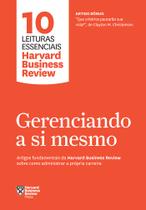 Livro - Gerenciando a si mesmo (10 leituras essenciais - HBR)