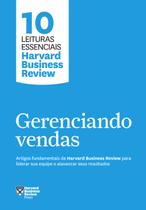 Livro - Gerenciando vendas (10 leituras essenciais - HBR)
