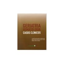 Livro Geriatria Hematologia Casos Clínicos