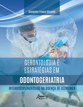 Livro - Gerontologia e Estratégias em Odontogeriatria