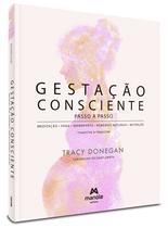 Livro - Gestação consciente – passo a passo Livro - Gestação consciente – passo a passo