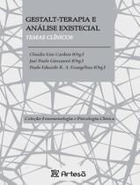 Livro - Gestalt-Terapia E Analise Existencial - Temas Clinicos