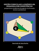 Livro - Gestão curricular e a dinâmica da pedagogia por competências Livro - Gestão curricular e a dinâmica da pedagogia por competências
