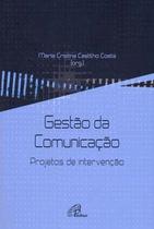 Livro - Gestão da comunicação - Projetos de intervenção
