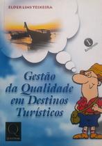 Livro Gestão da Qualidade em Destinos Turísticos - Qualitymark