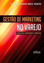 Livro - Gestão De Marketing No Varejo: Conceitos, Orientações E Práticas