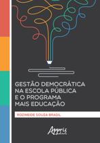 Livro - Gestão democrática na escola pública e o programa mais educação