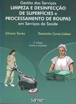 Livro - Gestão dos serviços limpeza e desinfecção de superfícies processamento de roupas em serviços de saúde Livro - Gestão dos serviços limpeza e desinfecção de superfícies processamento de roupas em serviços de saúde