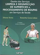 Livro - Gestão dos serviços limpeza e desinfecção de superfícies processamento de roupas em serviços de saúde