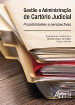 Livro - Gestão e administração de cartório judicial: possibilidades e perspectivas