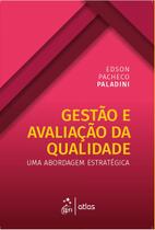 Livro - Gestão e Avaliação da Qualidade - Uma Abordagem Estratégica