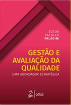 Livro - Gestão e Avaliação da Qualidade - Uma Abordagem Estratégica
