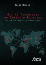 Livro - Gestão financeira no comércio exterior: para quem está começando a exportar e importar