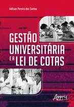 Livro - Gestão universitária e a lei de cotas Livro - Gestão universitária e a lei de cotas