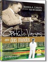Livro - Getulio Vargas Em Dois Mundos