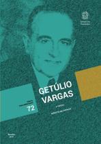 Livro Getúlio Vargas Perfis Parlamentares 72 Maria Celina D'Araújo Capa Comum - Senado Federal