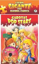 Livro gigante com quebra-cabeça - Garotas Pop Stars - Brasileitura -