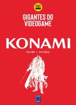 Livro - Gigantes do Videogame: Konami 1 - História