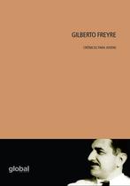 Livro - Gilberto Freyre - Crônicas para jovens