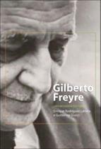 Livro - GILBERTO FREYRE: UMA BIOGRAFIA CULTURAL Livro - GILBERTO FREYRE: UMA BIOGRAFIA CULTURAL