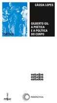 Livro - Gilberto Gil: a poética e a política do corpo