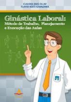 Livro Ginástica Laboral: Método De Trabalho - Andreoli